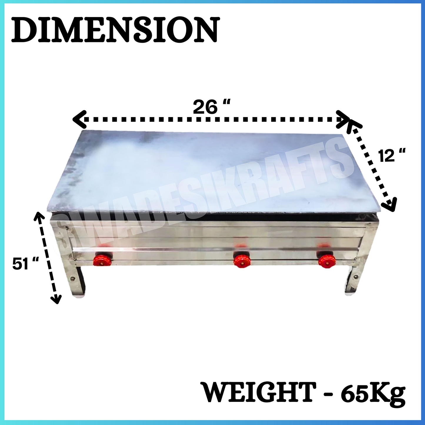 SWADESI KRAFTS Dosa Bhatti Stainless Steel Body with Plate Size 24"X48"X12" and Weight 65Kg for Making Dosa.