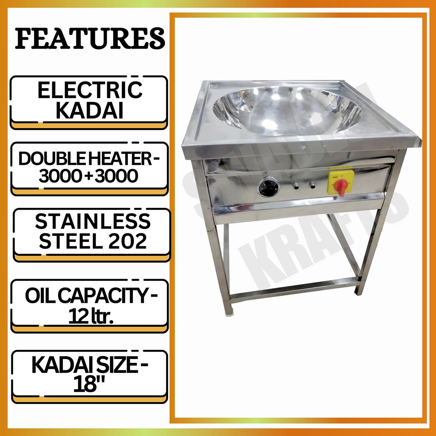 SWADESI KRAFTS Electric Kadai Commercial Stainless-Steel 202 Body With 3000 + 3000 Double Heater Commercial Fryer Electric Size 23”X23”X32” Inch (LXWXH) Used for Fry Like Samosa, Kachori