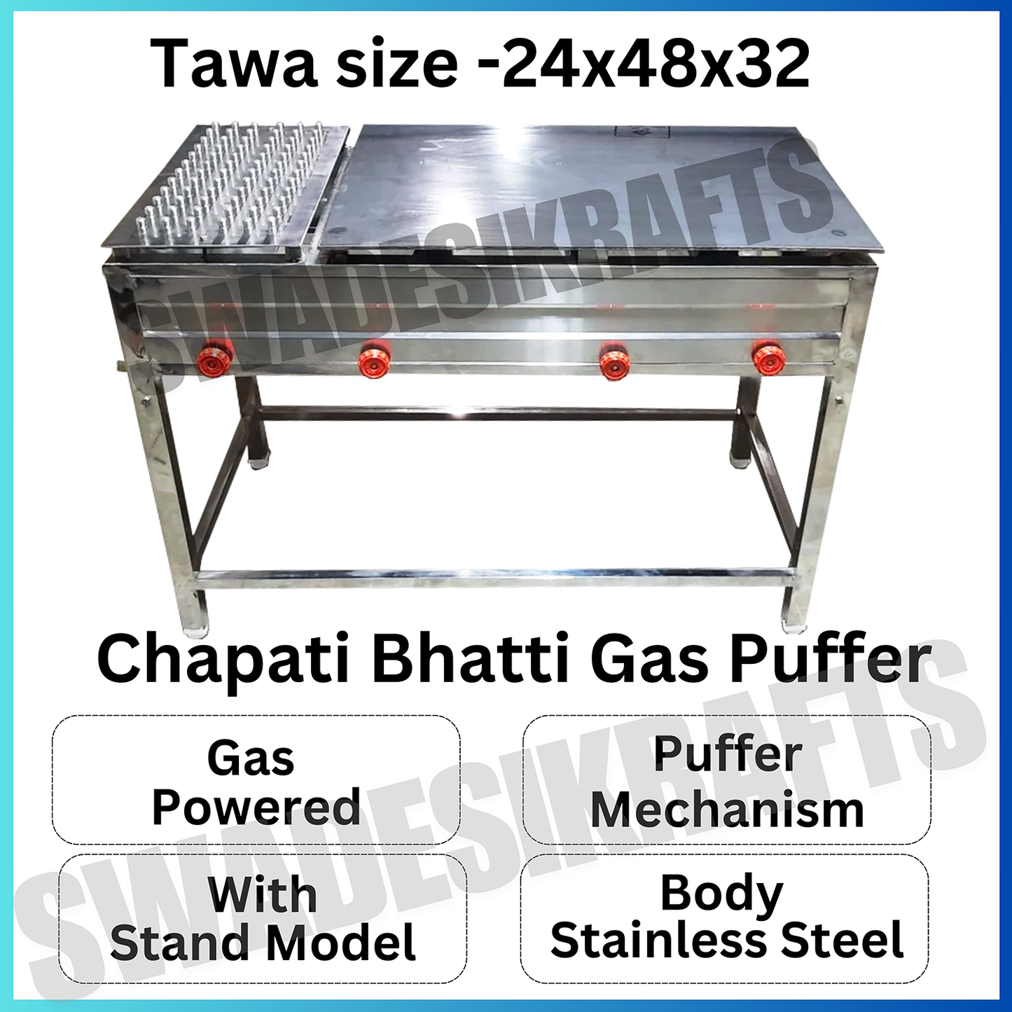 SWADESI KRAFTS stainless steel chapati Bhatti gas puffer 24”48”32” inch | commercial chapati making machine with puffer plate use for roti Frankie sandwich paratha wraps A6