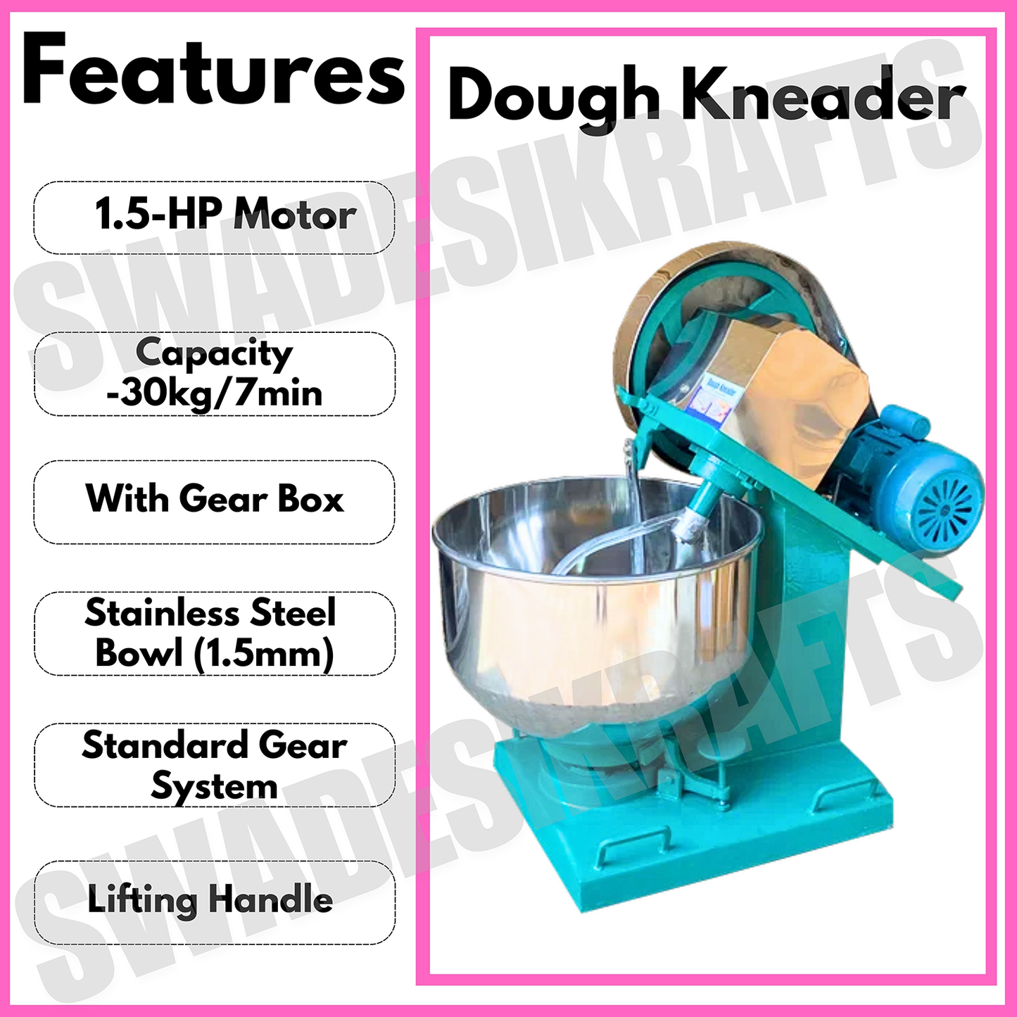 SWADESI KRAFTS 30kg Dough Kneader Machine Electric With 1.5hp Motor | Stainless Steel Atta Maker Machine Bowl (1.5mm) suitable for Besan atta, Maida, other Besan products B6