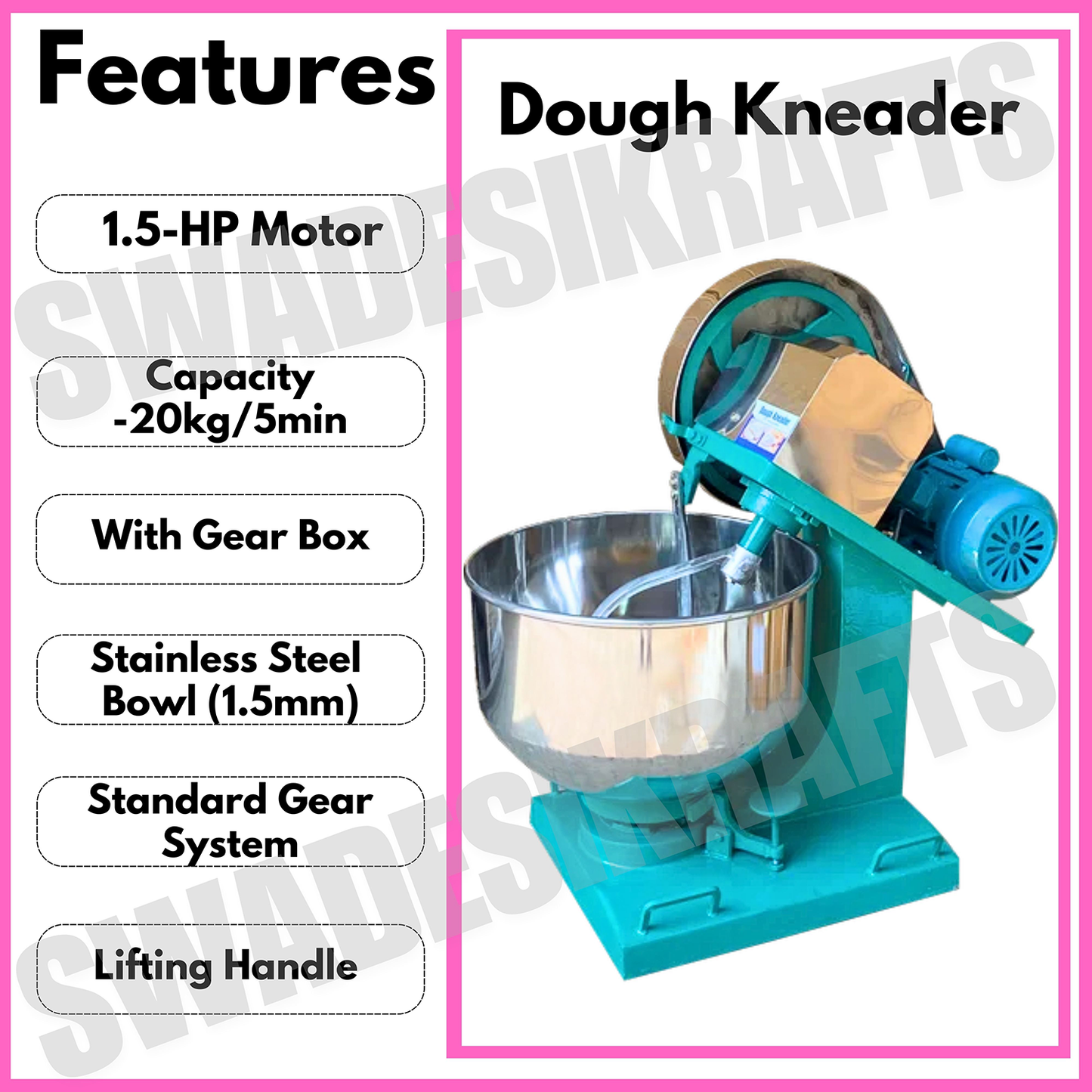 SWADESI KRAFTS 20kg Dough Kneader Machine Electric With 1.5hp Motor | Stainless Steel Atta Maker Machine Bowl (1.5mm) suitable for Besan atta, Maida, other Besan products B5