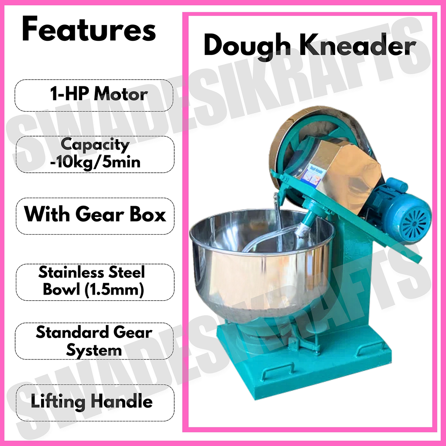 SWADESI KRAFTS 10kg Dough Kneader Machine Electric With 1hp Motor | Stainless Steel Atta Maker Machine Bowl (1.5mm) suitable for Besan atta, Maida, other Besan products A1