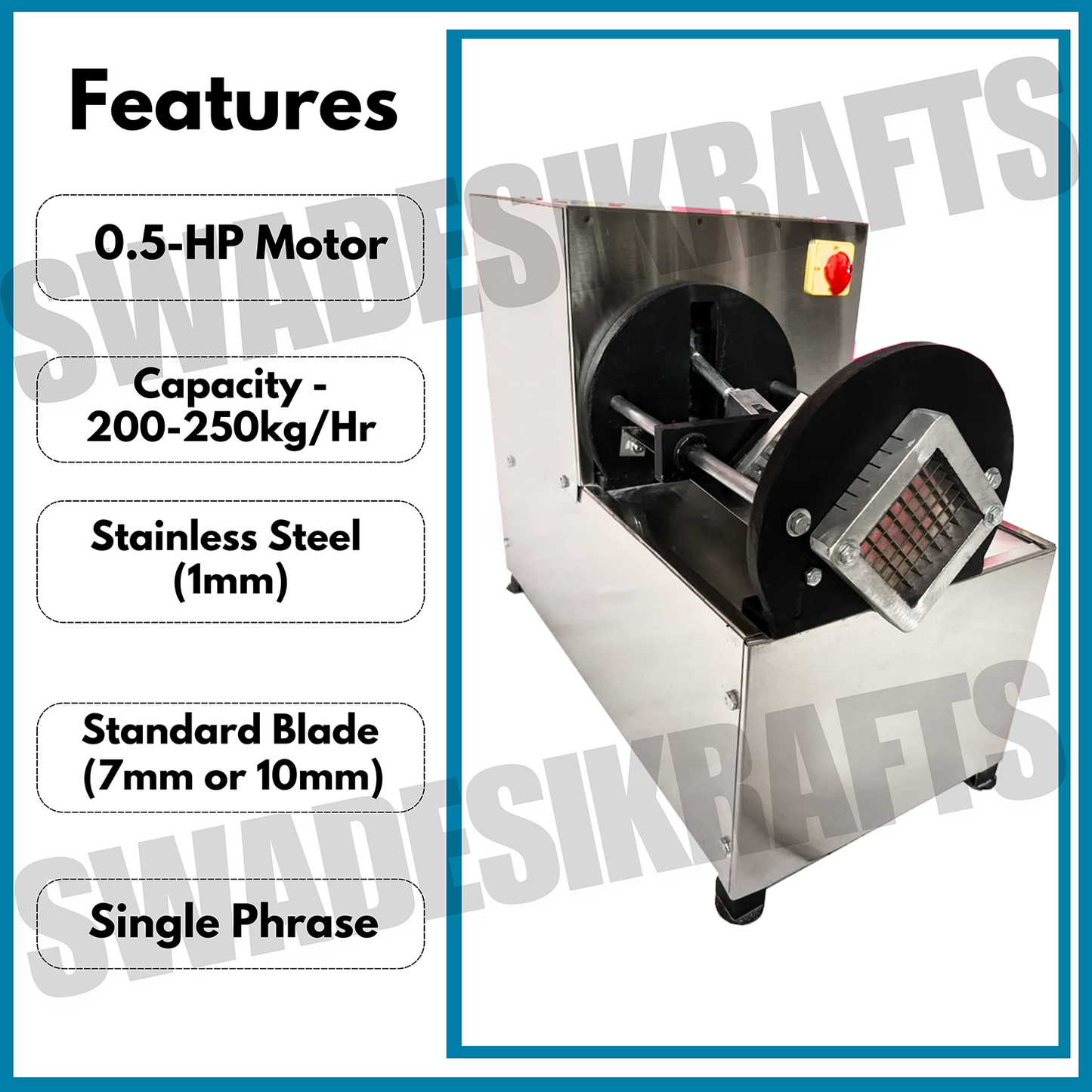 SWADESI KRAFTS Stainless Steel Electric French Fries Cutter Machine with 0.5hp Motor Capacity 200-250kg/Hr (Cutting Blade -7mm or 10mm) A5