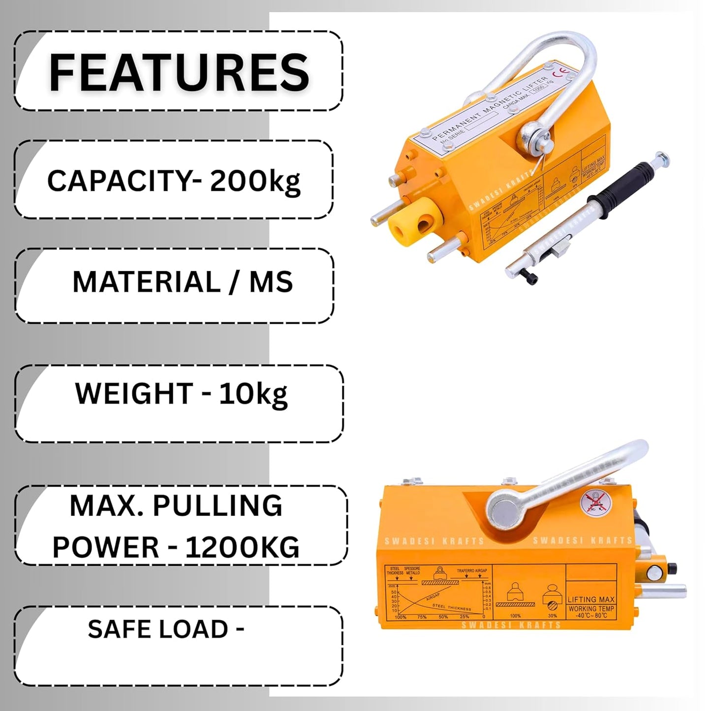 Heavy Duty Permanent Magnet Lifter Capacity 200 kg Height 73mm x length 395mm x bottom 69mm and the Magnet Lifting Hoist for Steel Plate with MS material for magnet lifter weight 6kg