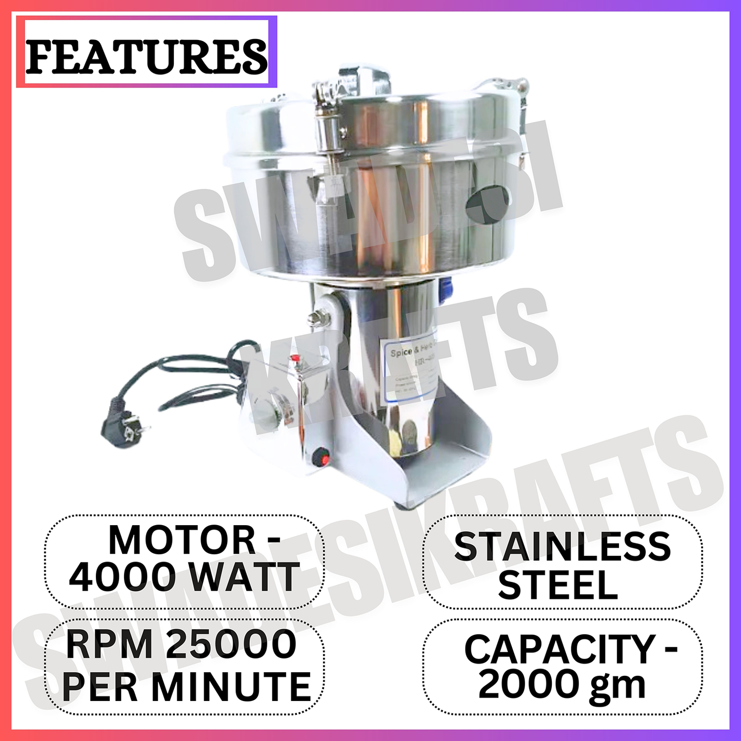 SWADESI KRAFTS Instant Masala Grinder Stainless Steel Body with 4000-Watt Motor Commercial Spice Grinder Size 13”X13”X19” Inch (LXWXH) is Used to Grinding Spices
